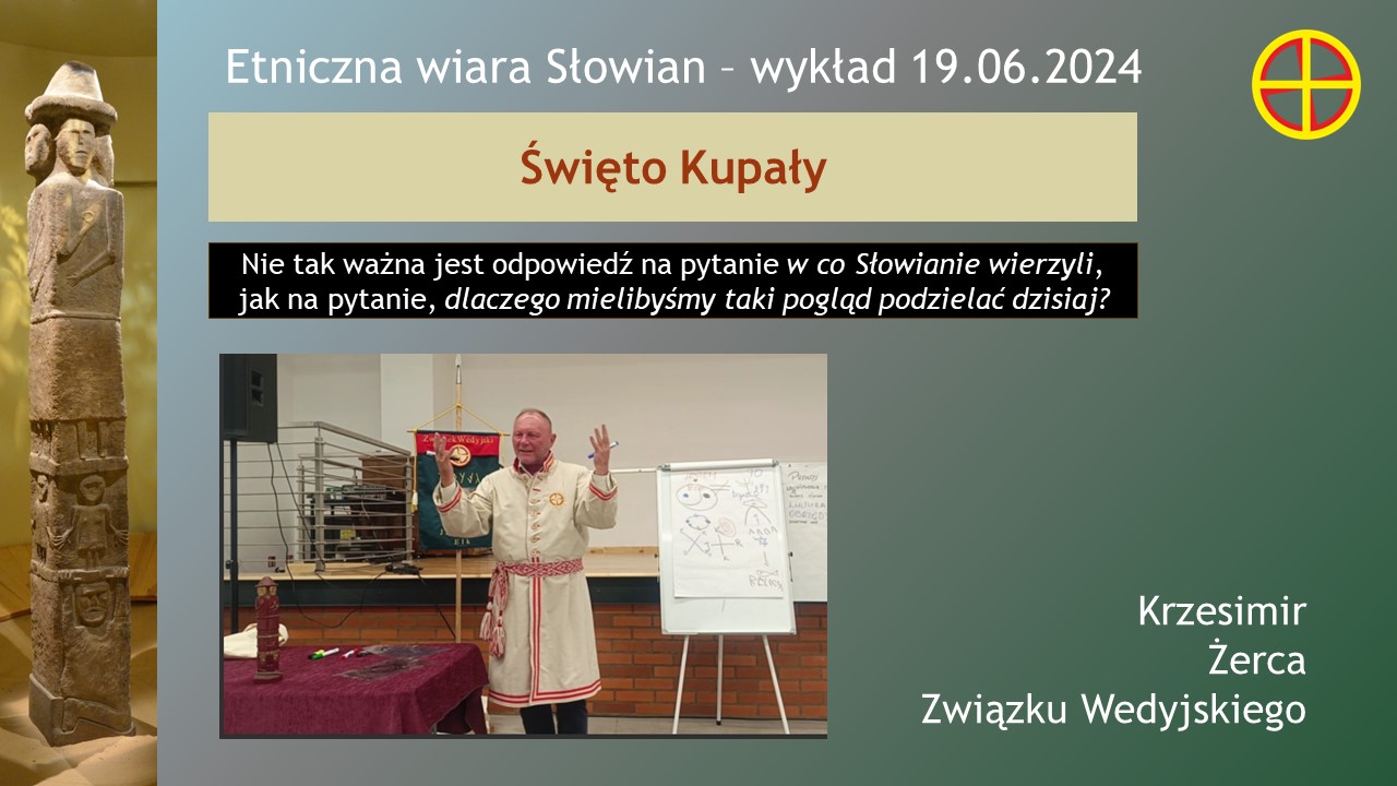 Wykład: Kupała - teologicznie i obrzędowe aspekty święta. 2024